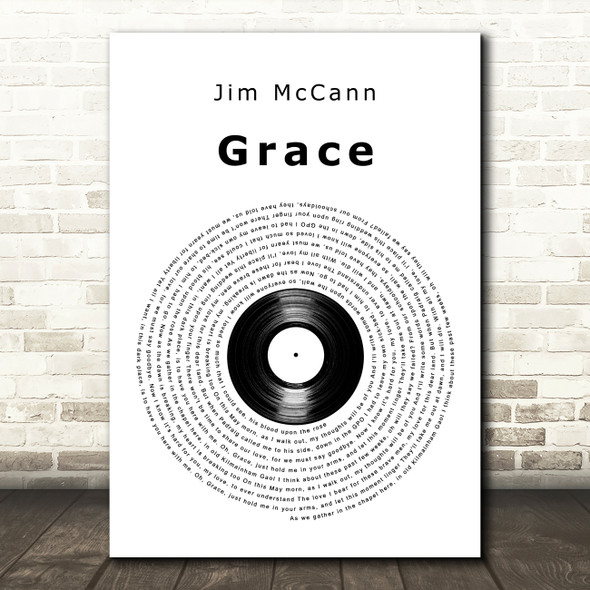 Jim McCann Grace Vinyl Record Decorative Wall Art Gift Song Lyric Print