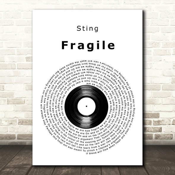 Sting Fragile Vinyl Record Decorative Wall Art Gift Song Lyric Print