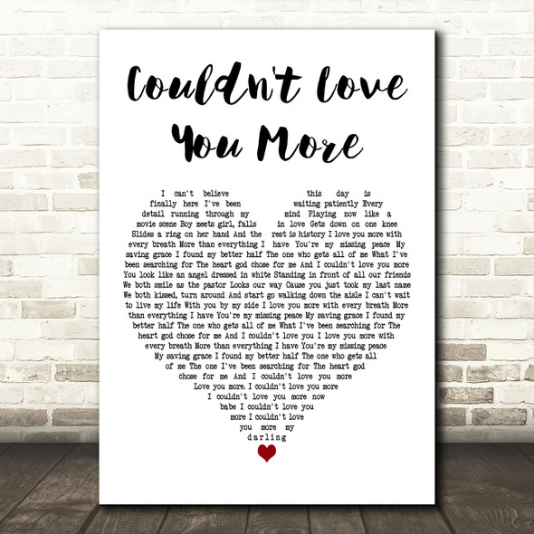 Jonny Houlihan Couldn't Love You More White Heart Decorative Wall Art Gift Song Lyric Print