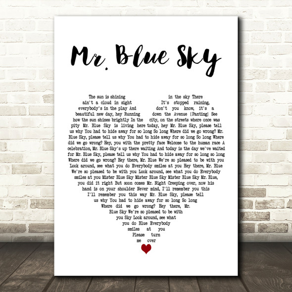 Electric Light Orchestra Mr. Blue Sky White Heart Decorative Wall Art Gift Song Lyric Print