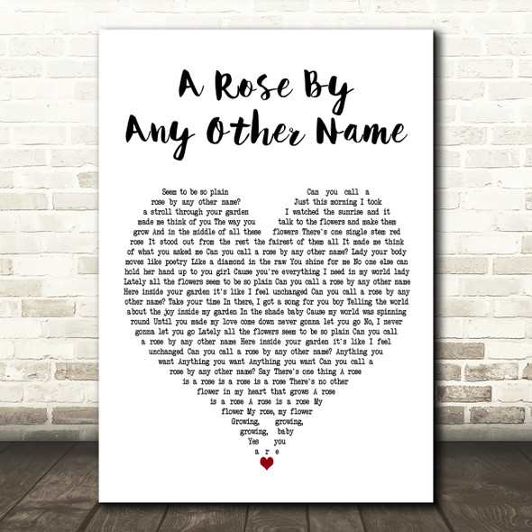 Teena Marie A Rose by Any Other Name White Heart Decorative Wall Art Gift Song Lyric Print