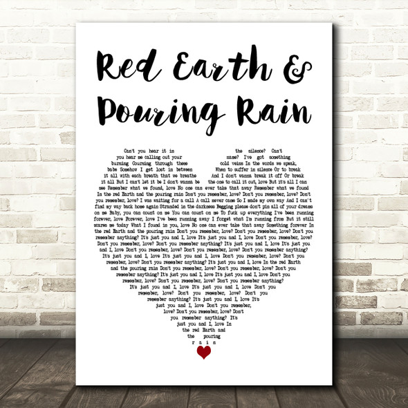 Bears Den Red Earth & Pouring Rain White Heart Decorative Wall Art Gift Song Lyric Print