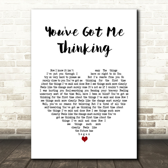 The Beloved You've Got Me Thinking White Heart Decorative Wall Art Gift Song Lyric Print