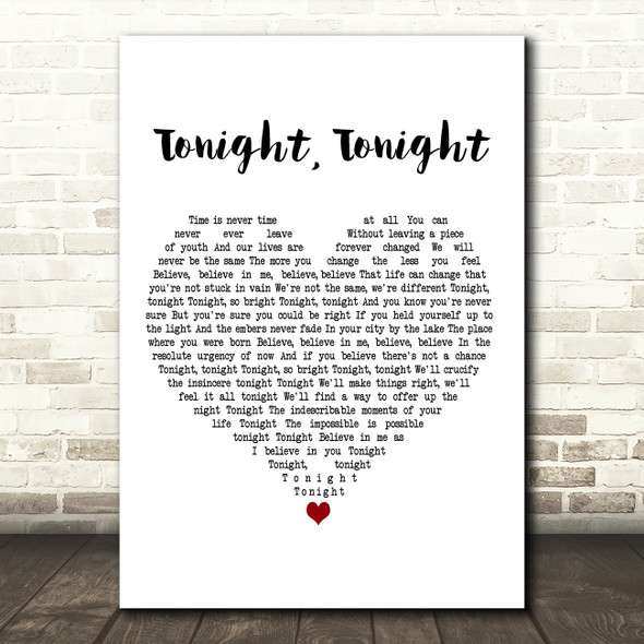 Smashing Pumpkins Tonight, Tonight White Heart Decorative Wall Art Gift Song Lyric Print