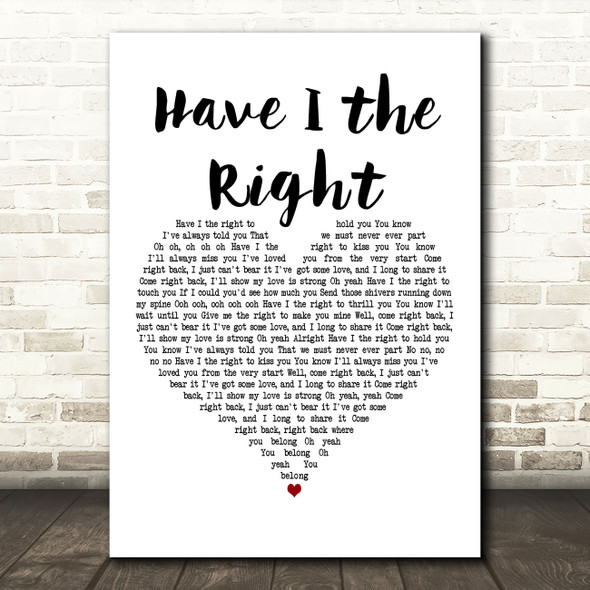 The Honeycombs Have I the Right White Heart Decorative Wall Art Gift Song Lyric Print