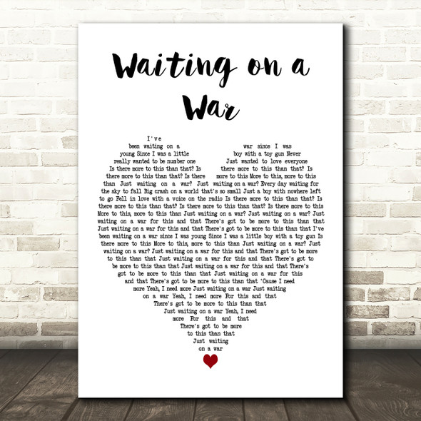 Foo Fighters Waiting on a War White Heart Decorative Wall Art Gift Song Lyric Print