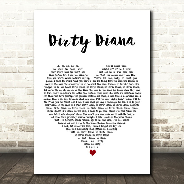 Michael Jackson Dirty Diana White Heart Decorative Wall Art Gift Song Lyric Print