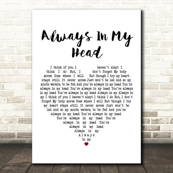 Coldplay Always In My Head White Heart Decorative Wall Art Gift Song Lyric Print