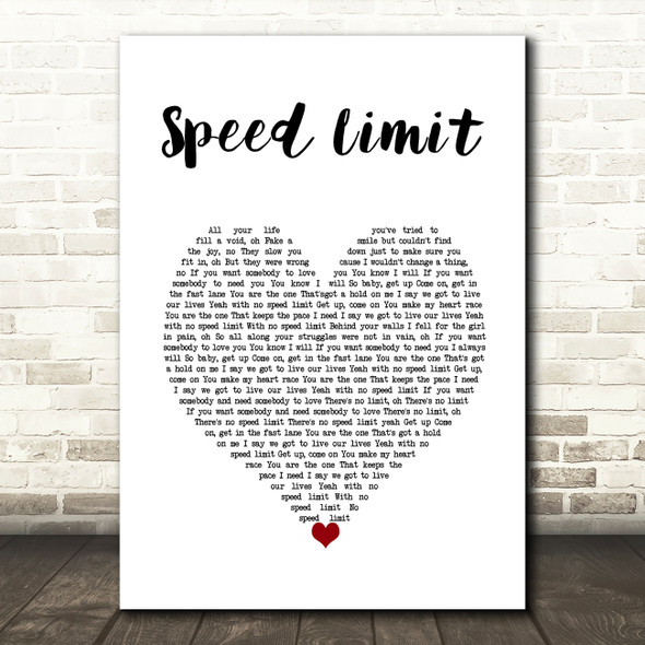 Boyce Avenue Speed Limit White Heart Decorative Wall Art Gift Song Lyric Print