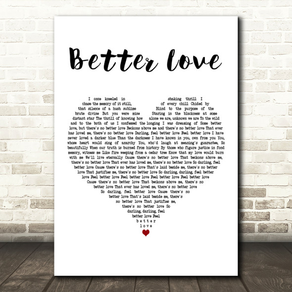 Hozier Better Love White Heart Decorative Wall Art Gift Song Lyric Print