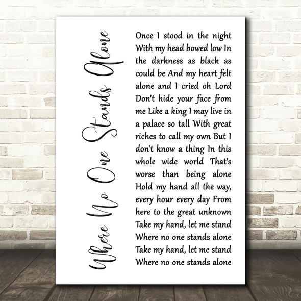 Elvis Presley Where No One Stands Alone White Script Decorative Wall Art Gift Song Lyric Print