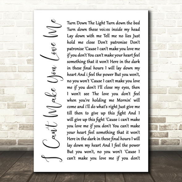 George Michael I Can't Make You Love Me White Script Decorative Wall Art Gift Song Lyric Print
