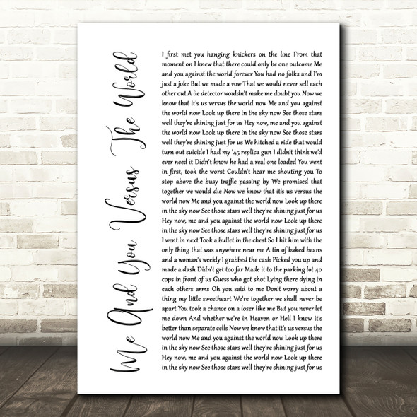 Space Me And You Versus The World White Script Song Lyric Quote Print