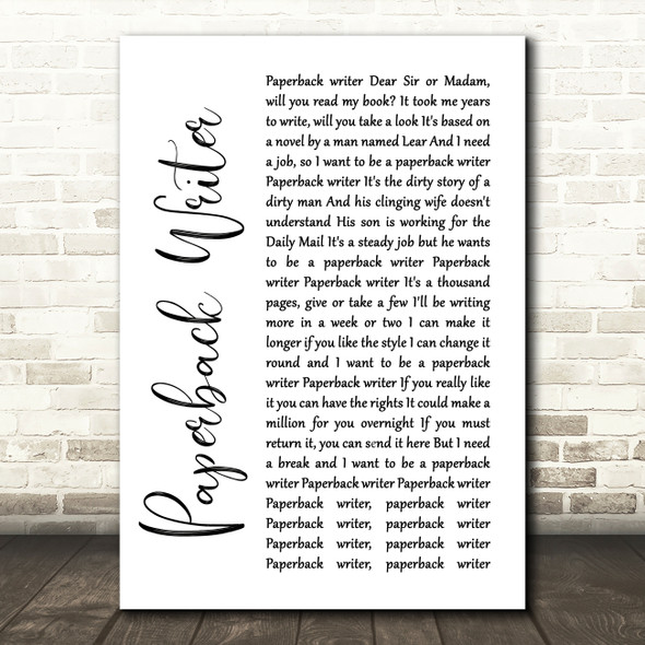 The Beatles Paperback Writer White Script Song Lyric Quote Print