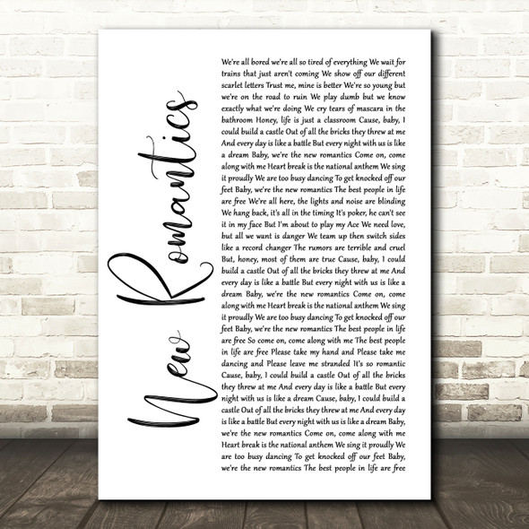 Taylor Swift New Romantics White Script Song Lyric Quote Print