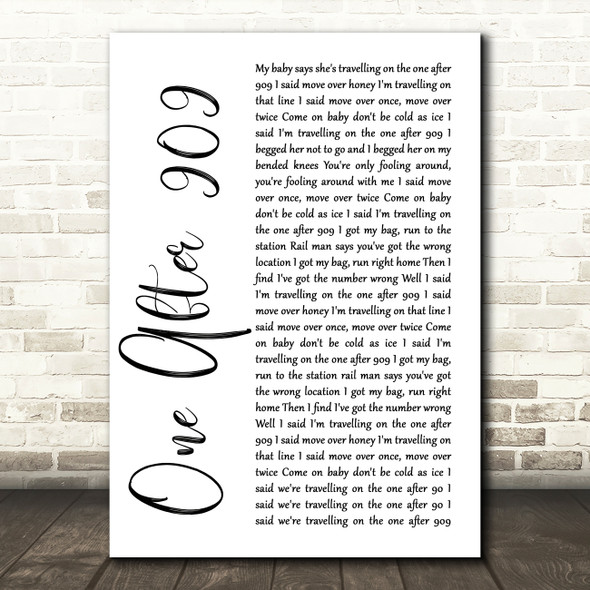 The Beatles One After 909 White Script Song Lyric Quote Print