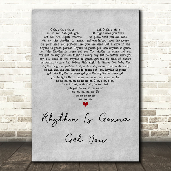 Gloria Estefan Rhythm Is Gonna Get You Grey Heart Decorative Wall Art Gift Song Lyric Print