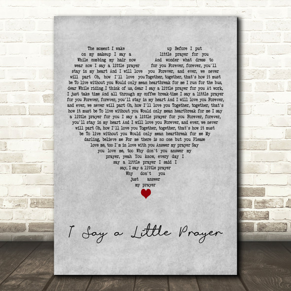 Dionne Warwick I Say a Little Prayer Grey Heart Decorative Wall Art Gift Song Lyric Print