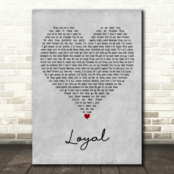PARTYNEXTDOOR Featuring Drake LOYAL Grey Heart Decorative Wall Art Gift Song Lyric Print