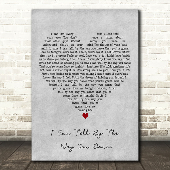 Josh Turner I Can Tell By The Way You Dance Grey Heart Decorative Gift Song Lyric Print