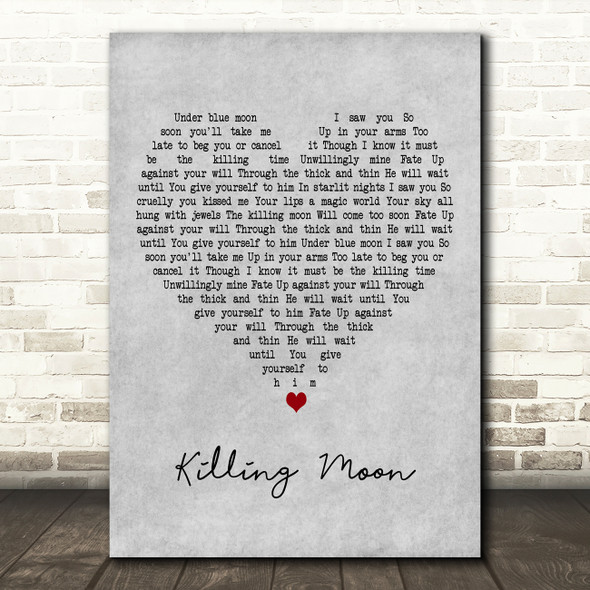Echo And The Bunnymen Killing Moon Grey Heart Decorative Wall Art Gift Song Lyric Print