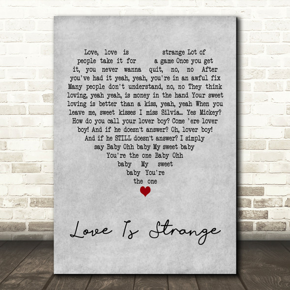 Mickey & Sylvia Love Is Strange Grey Heart Decorative Wall Art Gift Song Lyric Print