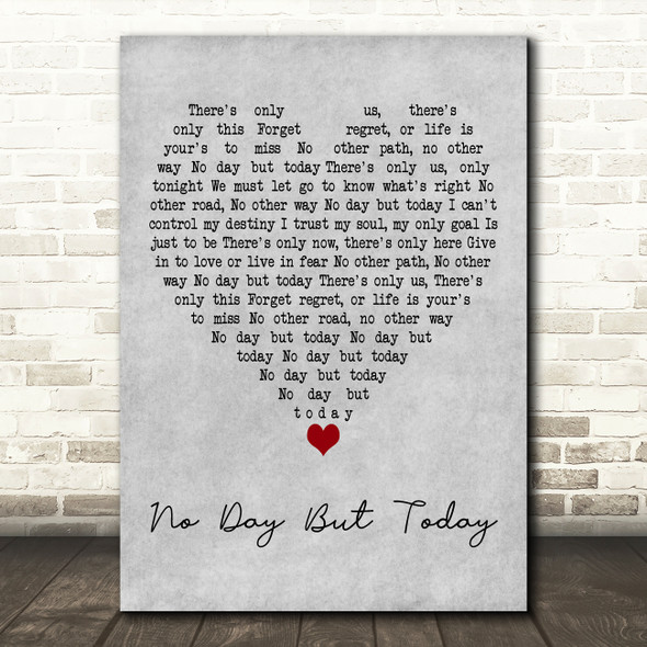 Idina Menzel No Day But Today Grey Heart Decorative Wall Art Gift Song Lyric Print