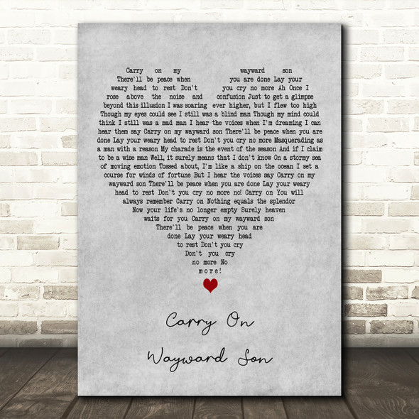 Kansas Carry On Wayward Son Grey Heart Decorative Wall Art Gift Song Lyric Print