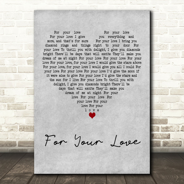 The Yardbirds For Your Love Grey Heart Decorative Wall Art Gift Song Lyric Print