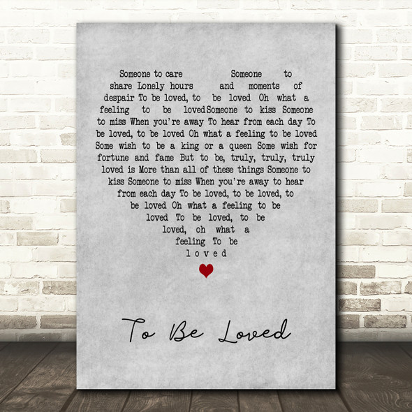 Jackie Wilson To Be Loved Grey Heart Decorative Wall Art Gift Song Lyric Print