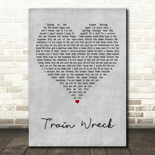 James Arthur Train Wreck Grey Heart Decorative Wall Art Gift Song Lyric Print