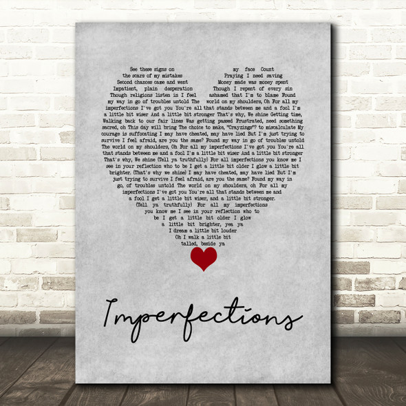 Josh Osho Imperfections Grey Heart Decorative Wall Art Gift Song Lyric Print