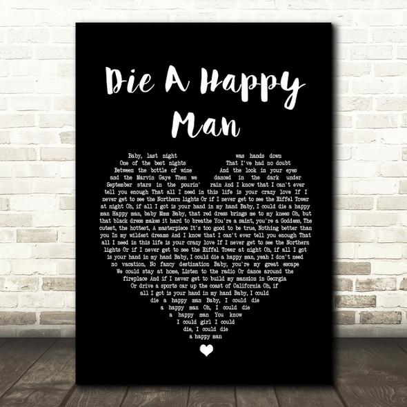 Thomas Rhett Die A Happy Man Black Heart Song Lyric Quote Print