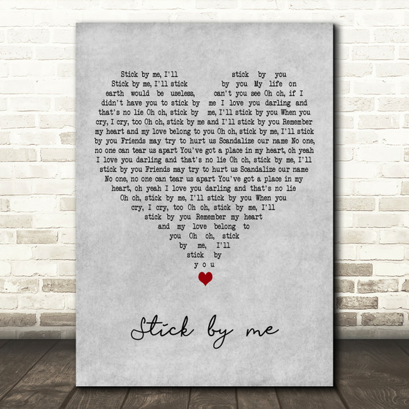 John Holt Stick by me Grey Heart Decorative Wall Art Gift Song Lyric Print