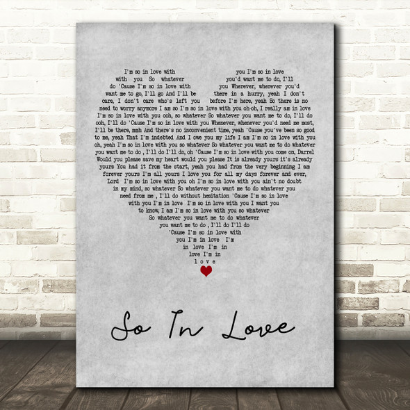 PJ Morton So In Love Grey Heart Decorative Wall Art Gift Song Lyric Print