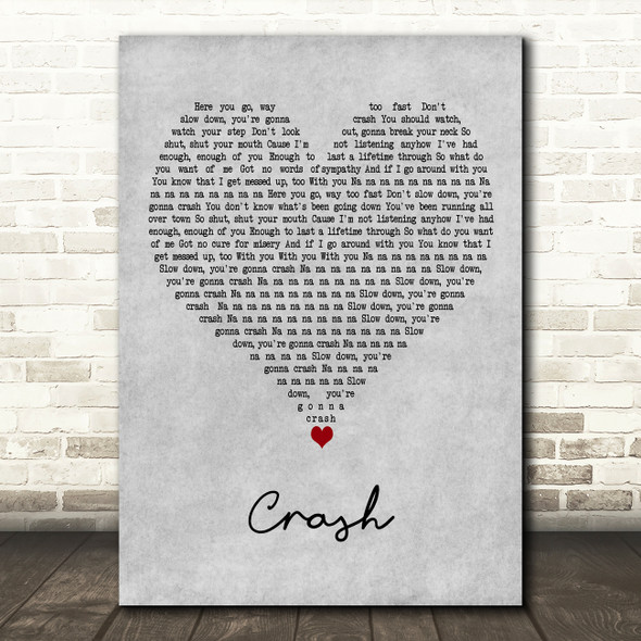 The Primitives Crash Grey Heart Decorative Wall Art Gift Song Lyric Print