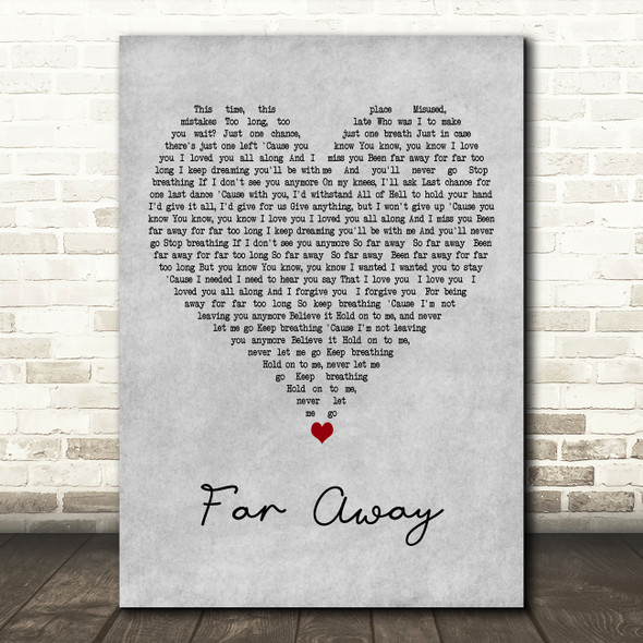 Nickelback Far Away Grey Heart Decorative Wall Art Gift Song Lyric Print
