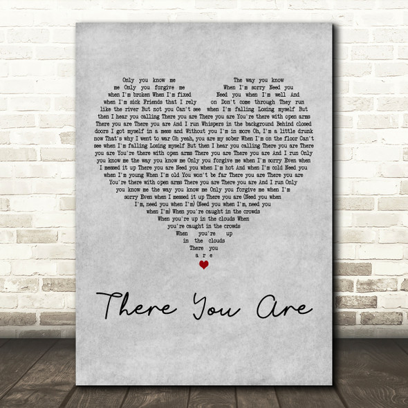 ZAYN There You Are Grey Heart Decorative Wall Art Gift Song Lyric Print