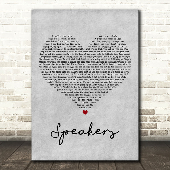 Sam Hunt Speakers Grey Heart Decorative Wall Art Gift Song Lyric Print