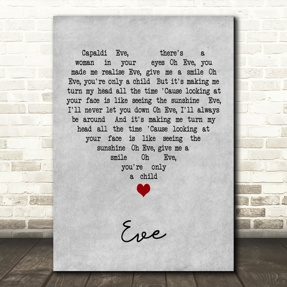 Jim Capaldi Eve Grey Heart Decorative Wall Art Gift Song Lyric Print