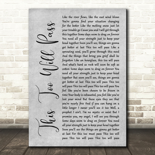 Peter Himmelman This Too Will Pass Grey Rustic Script Decorative Wall Art Gift Song Lyric Print