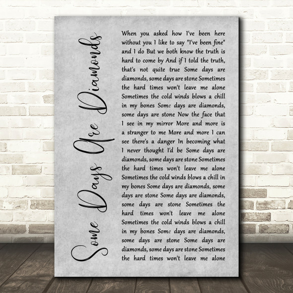 John Denver Some Days Are Diamonds (Some Days Are Stone) Grey Rustic Script Song Lyric Print