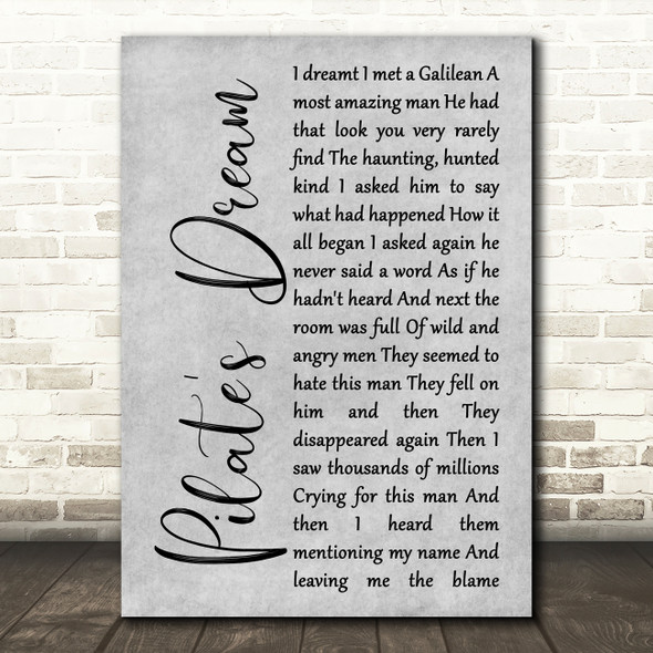 Barry Dennen Pilate's Dream Grey Rustic Script Decorative Wall Art Gift Song Lyric Print