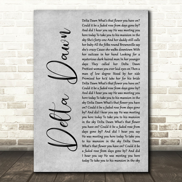 Tanya Tucker Delta Dawn Grey Rustic Script Decorative Wall Art Gift Song Lyric Print