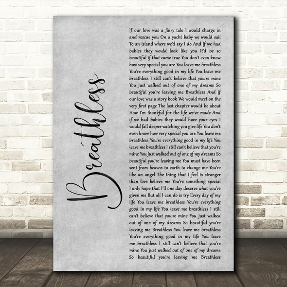 Shayne Ward Breathless Grey Rustic Script Decorative Wall Art Gift Song Lyric Print