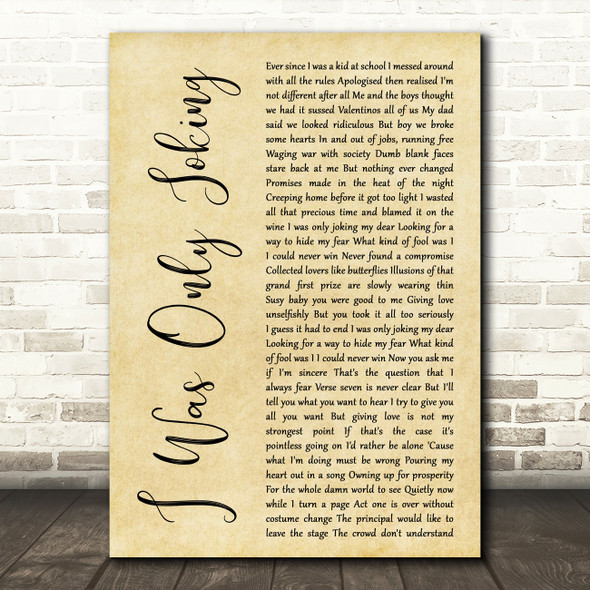 Rod Stewart I Was Only Joking Rustic Script Decorative Wall Art Gift Song Lyric Print