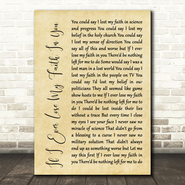 Sting If I Ever Lose My Faith In You Rustic Script Decorative Gift Song Lyric Print