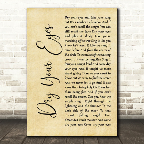 Neil Diamond Dry Your Eyes Rustic Script Decorative Wall Art Gift Song Lyric Print