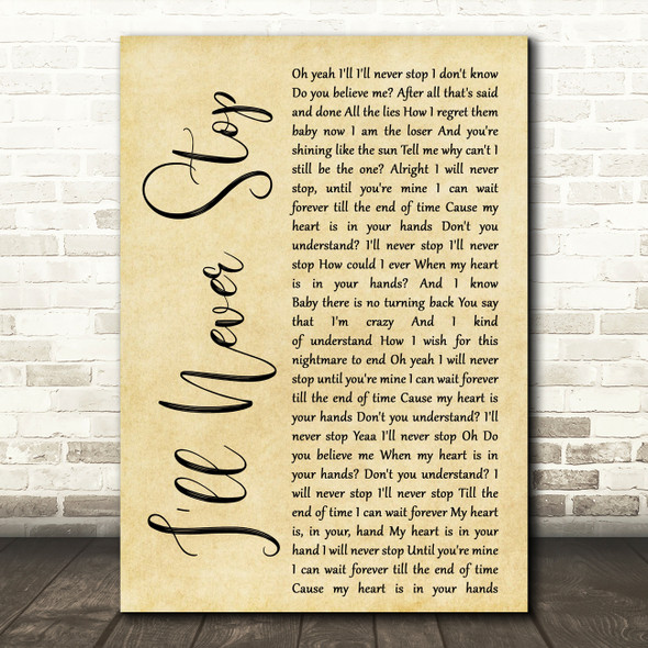 N Sync I'll Never Stop Rustic Script Decorative Wall Art Gift Song Lyric Print