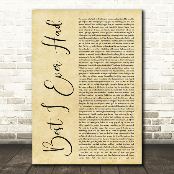 Drake Best I Ever Had Rustic Script Decorative Wall Art Gift Song Lyric Print